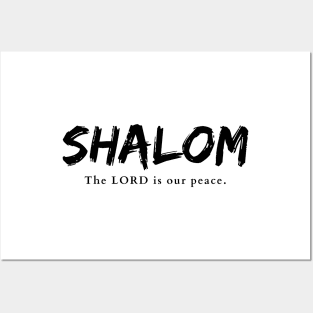 Shalom (The Lord is our peace) Posters and Art